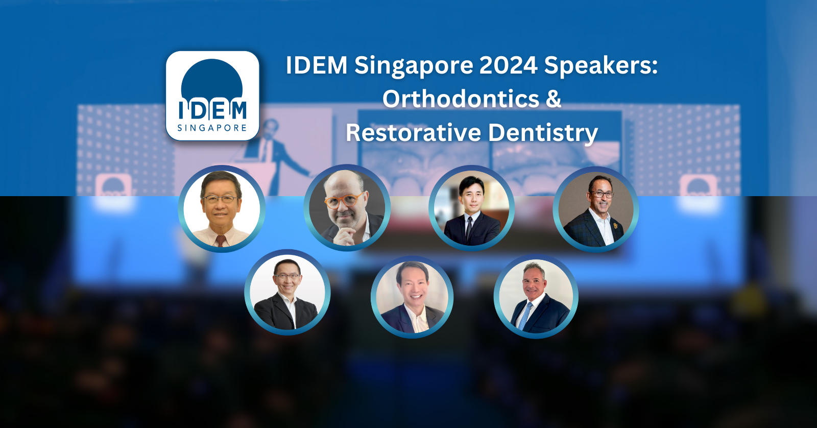 IDEM 2024 Conference Preview Current Trends in Orthodontics and