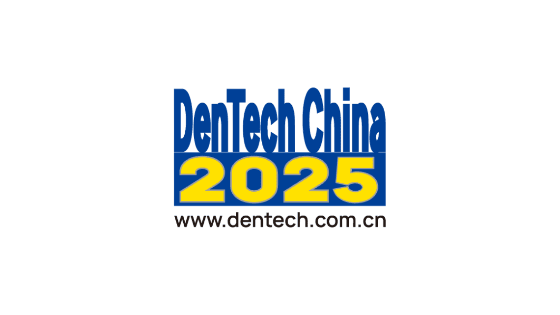 DenTech China 2025: Premier Event Returns to Shanghai